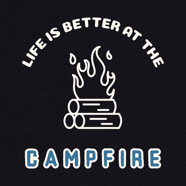 Life is better at the campfire by Link Central